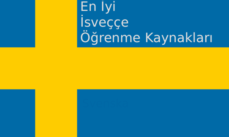 En İyi İsveççe Öğrenme Kaynakları