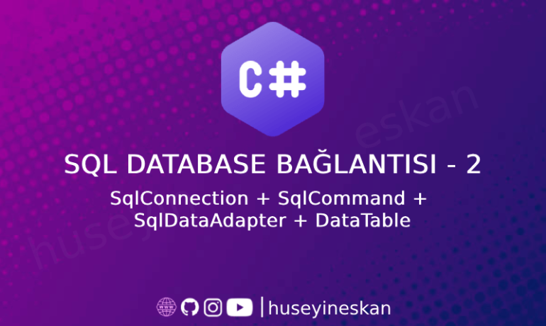 C# ve SQL Database Bağlantısı 2.Yöntem